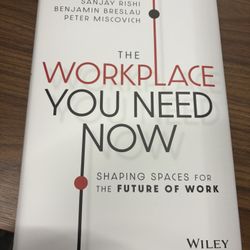 The Workplace You Need Now Hardcover Brand New