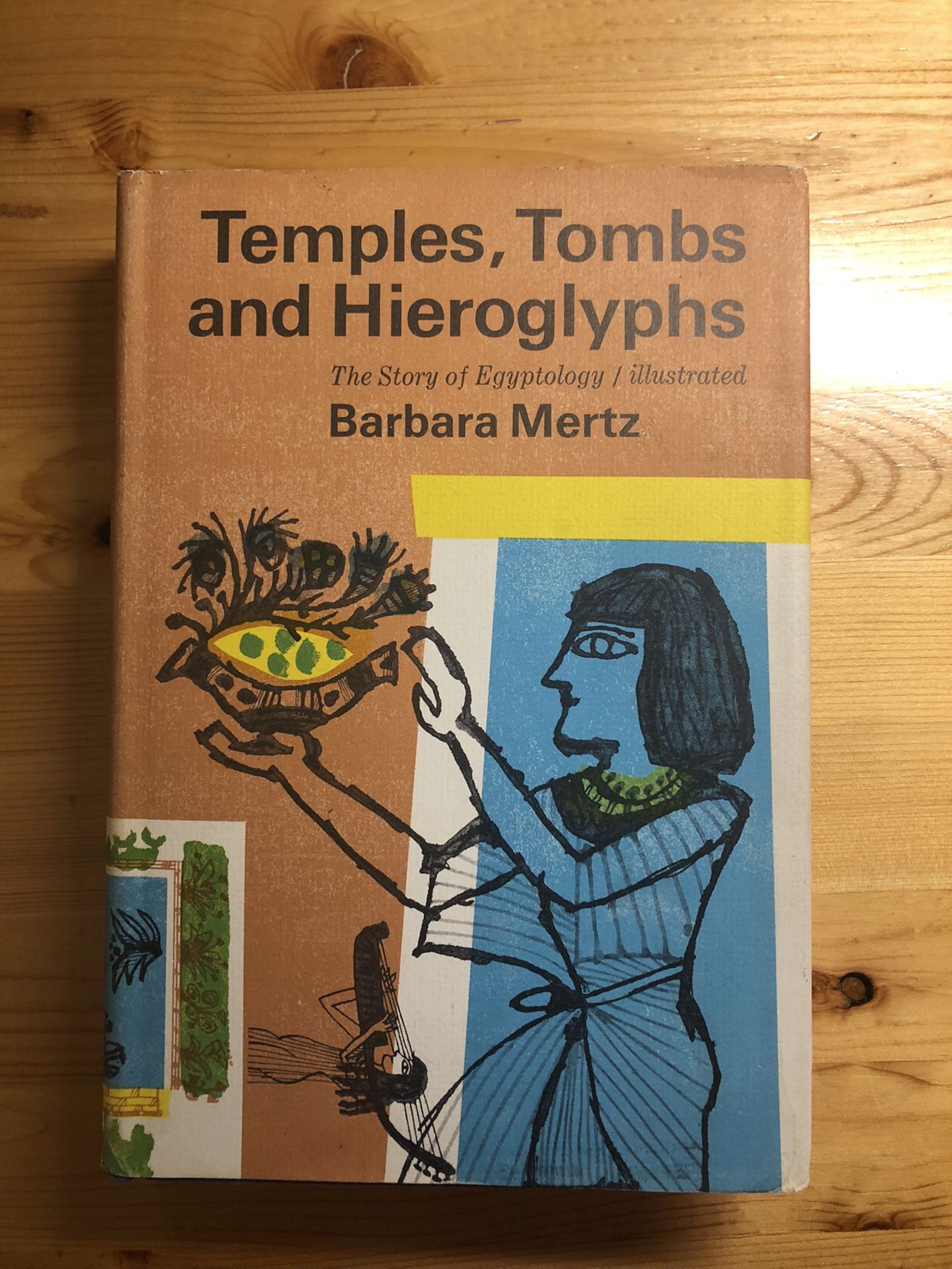 Temples, Tombs, and Hieroglyphs - The Story of Egyptology / Illustrated