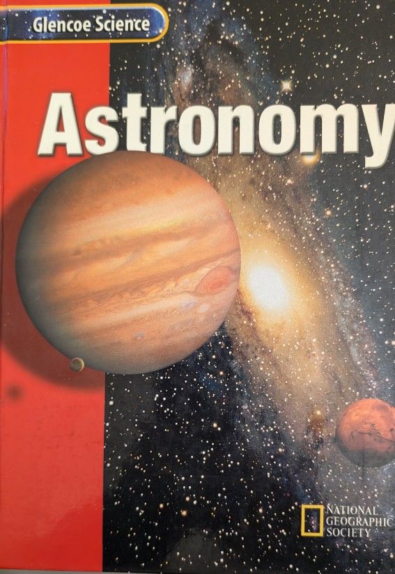 Astronomy, Glencoe Science By National Geographic Society Hardback Book 186 Pages, McGraw -Hill. Course J Student Edition 2002
Pickup East or West