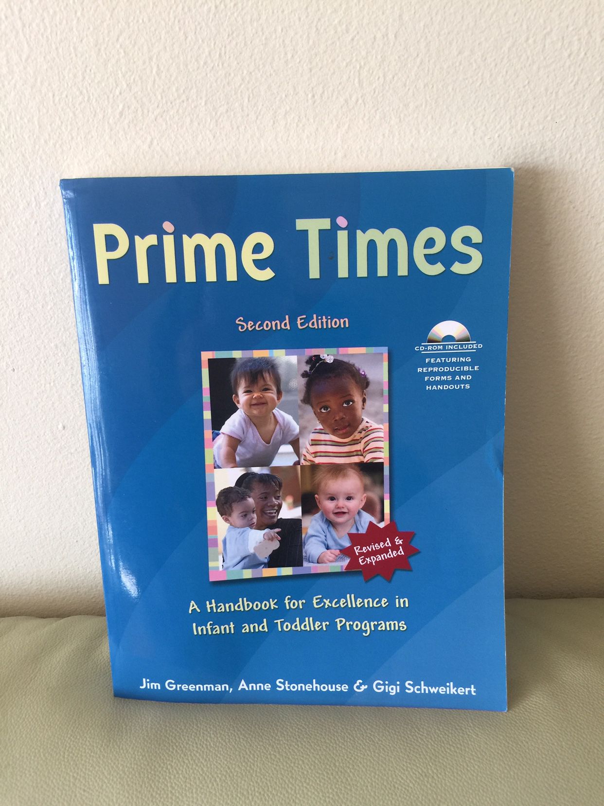 Prime Times Second Edition (A Handbook for Excellence In Infant And Toddler Programs