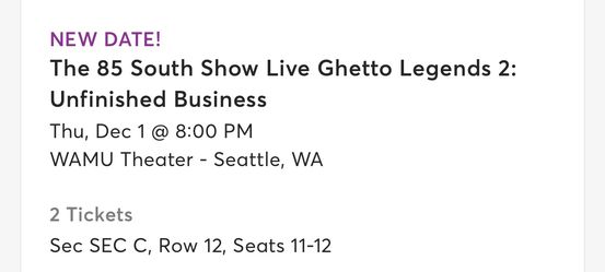 85 South Show Seattle Tickets. Row 12 Thumbnail