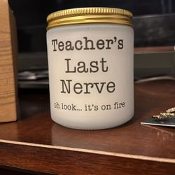 Teacher’s Last Nerve Candle 