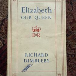 Elizabeth Our Queen Richard Dimbleby