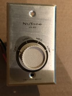 Nutone 3 speed switch new in now I have 2 available