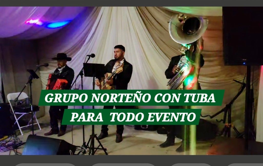 GRUPO NORTEÑO CON TUBA