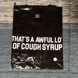 Awful Lot Of Cough Syrup T-shirt