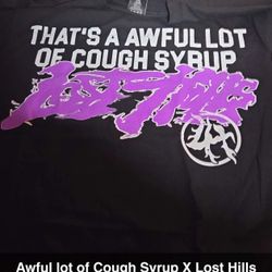 That's A Awful Lot Of Cough Syrup Shirt