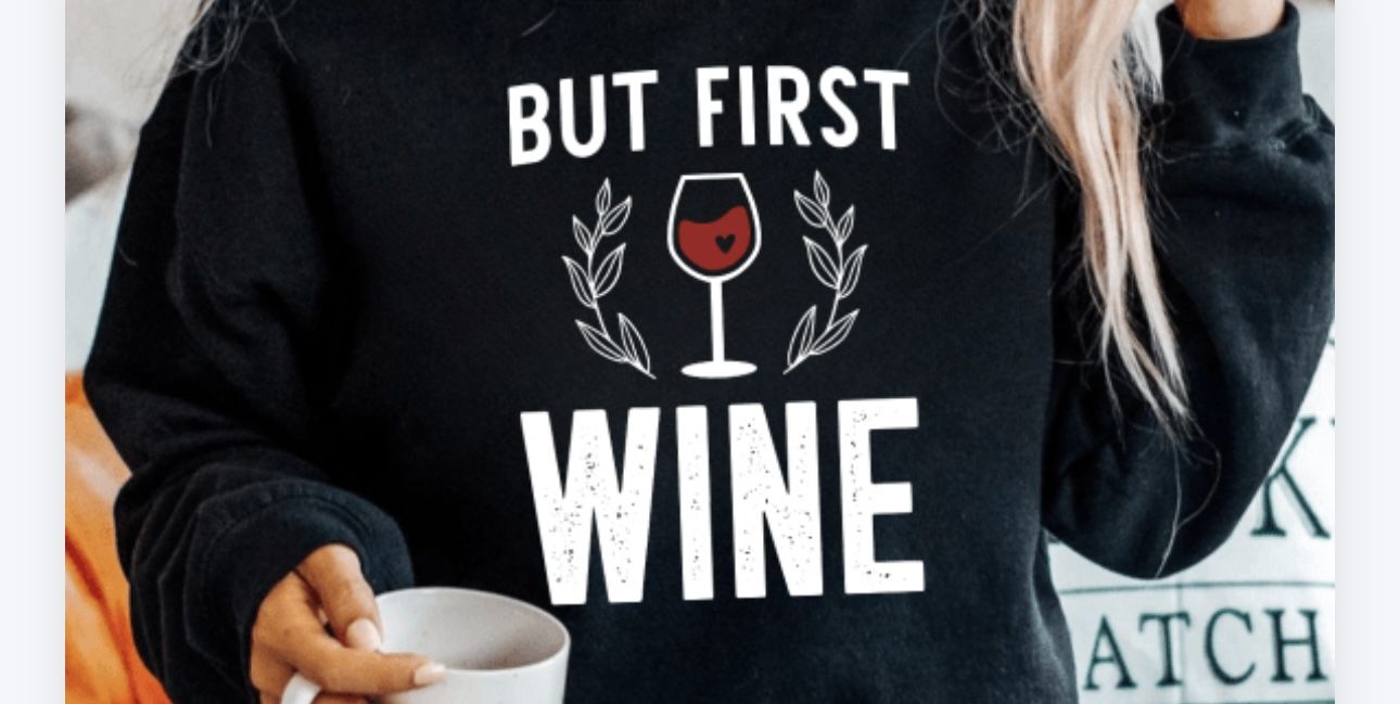 But First Wine
