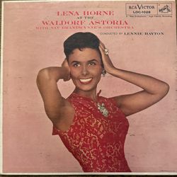 Lena Horne at the Waldorf Astoria with Nat Brandwynne’s Orchestra 