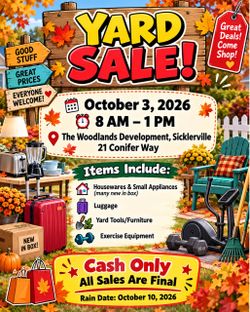 New Date 10/10/26 - Yard Sale -Sicklerville (The Woodlands)