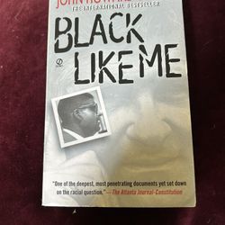 Book.  , Black Like Me”    Indictment  of Society