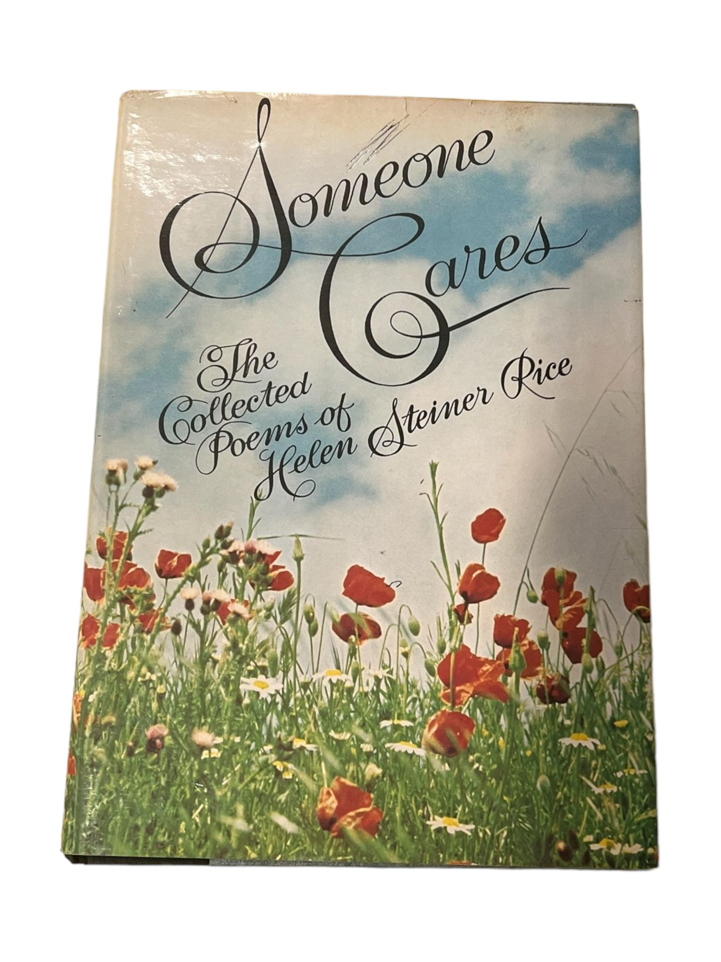 Someone Cares : The Collected Poems of Helen Steiner Rice by Helen Steiner Rice  This book is a beautiful collection of poems written by Helen Steiner