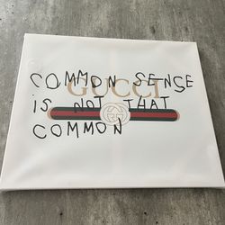 Gucci Common Sense Is Not That Common Canvas