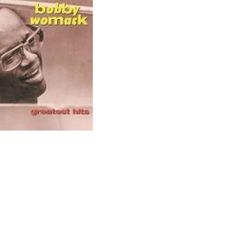 BOBBY WOMACK GREATEST HITS 