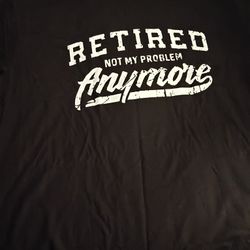 Retired T Shirt Funny 