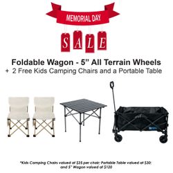 Wagon with 5" All Terrain Wheels, $120 + 2 free kids chairs and table
