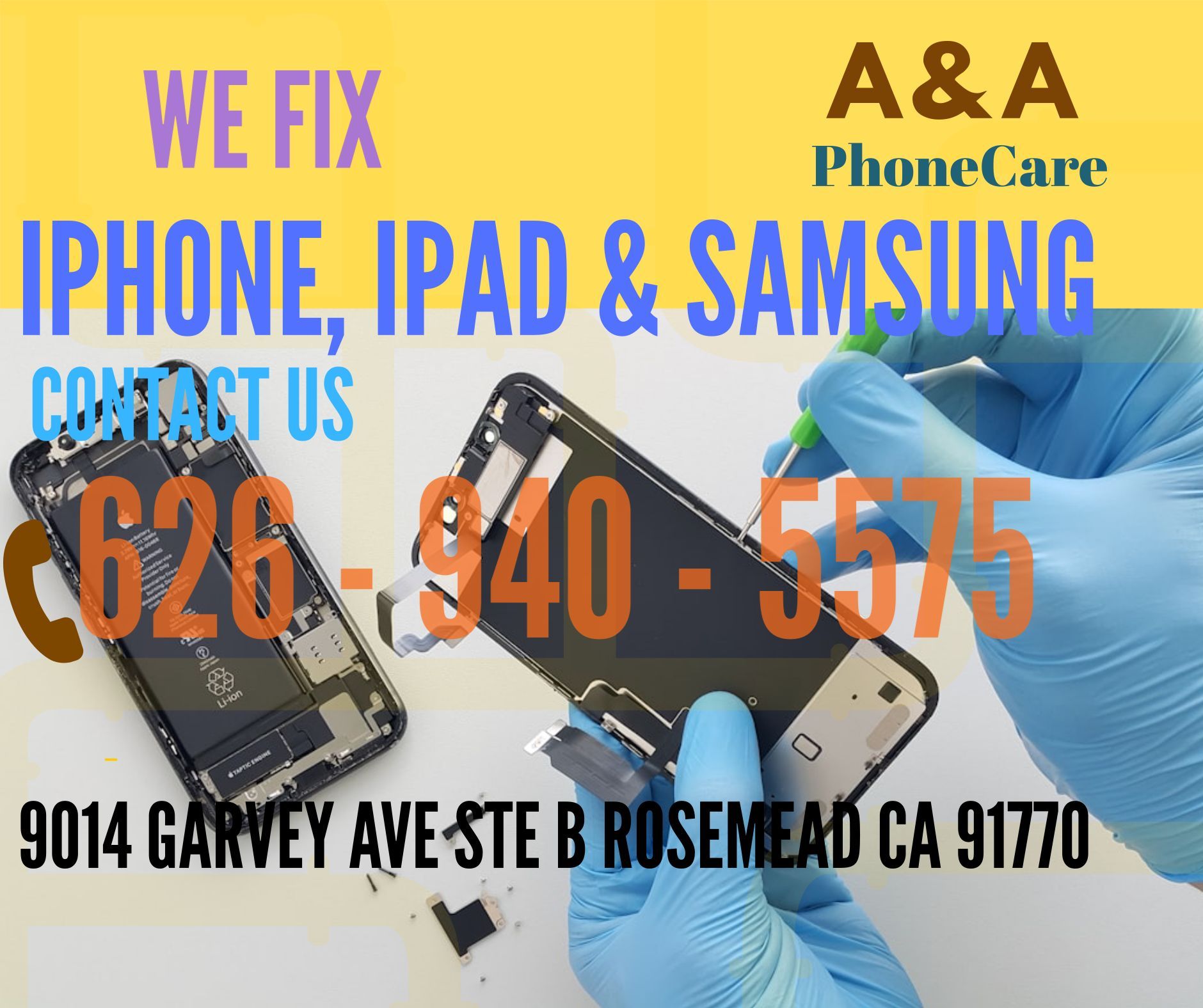 Iphone , Ipad and Samsung Galaxy repair service  At Rosemead CA start from $40  Please Contact Us 626 940_5575  to get quote