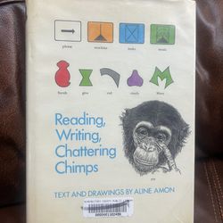 Reading, Writing, Chattering Chimps - Hardcover book