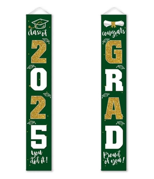 2 green, white, gold graduation banners one with "class of 2025" and the other with "congrats grad"