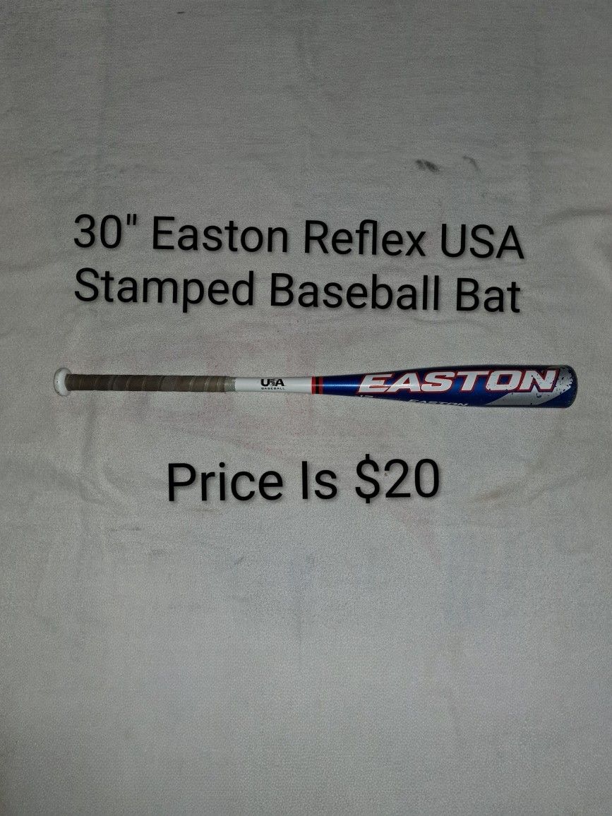 30" Easton Reflex USA Stamped Baseball Bat (Price Is $20)