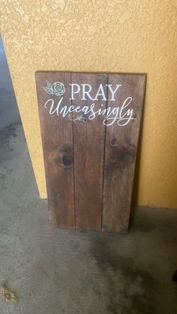 Pray Unceasingly Rustic Wood Sign