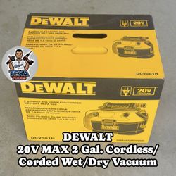 DEWALT 20V MAX 2 Gal. Cordless/Corded Wet/Dry Vacuum
