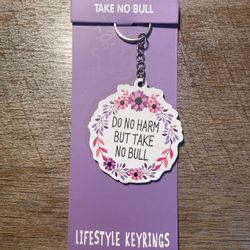 Do No Harm But Take No Bull Wooden Keychain