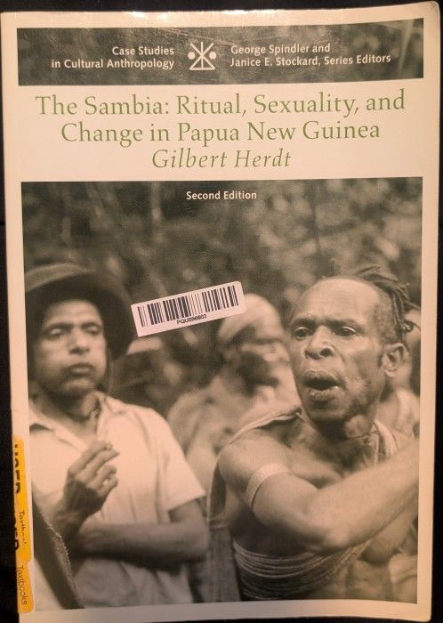 The Sambia: Ritual, Sexuality, and Change in Papua New Guinea