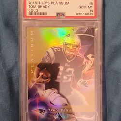 2015 Topps Platinum TOM BRADY PSA 10