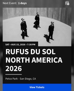 RUFUS DU SOL qty 1 Floor Ticket