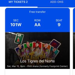 Los Tigres del Norte Tickets -3/15 Pheonix  $150 Cada Uno