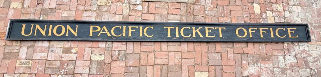 Vintage Union Pacific Ticket Office Sign