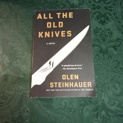 All The Old Knives By Olen Steinhauer
