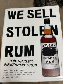 Stolen Rum Smoked Rum Metal Sign