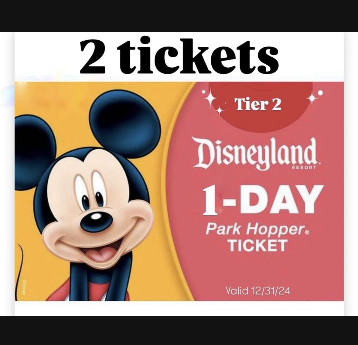 Disneyland Hopper Tickets Qty: 2