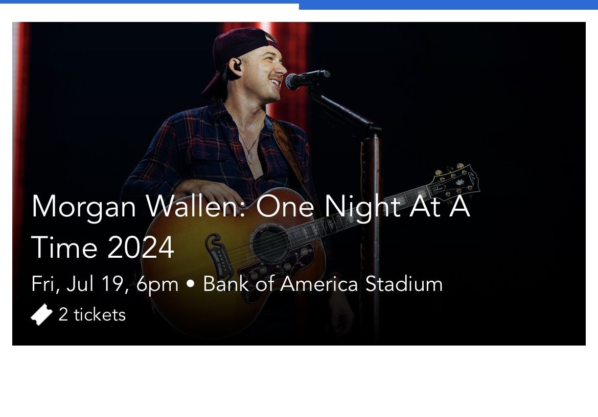 Morgan Wallen Tickets (2) Friday July 19, 2024