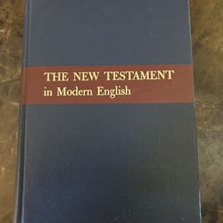 The New Testament In Modern English 