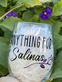 Selena Quintanilla “anything For Salinas” Wine Glass🥀