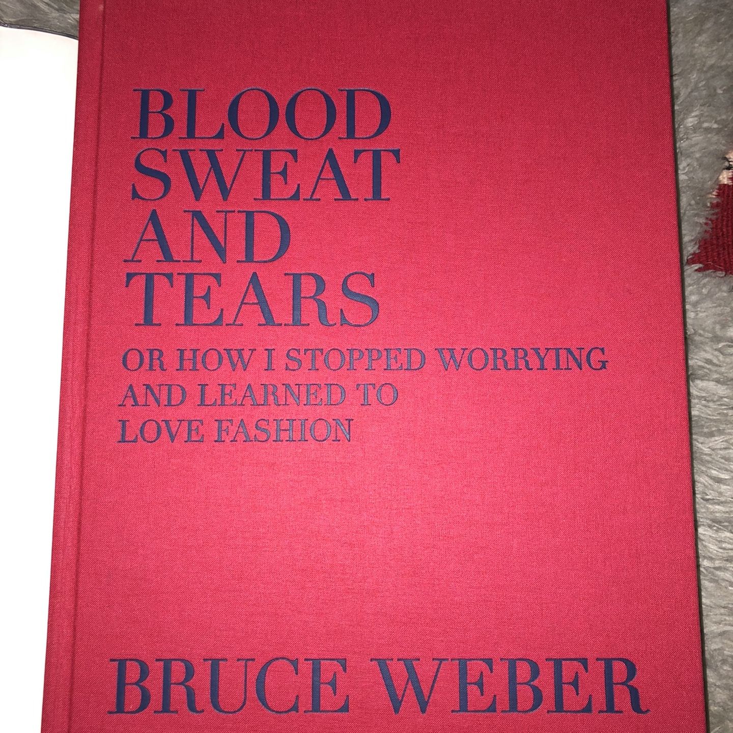 Bruce Weber” Blood Sweat and Tears” First Edition, Signed