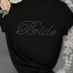 Elegant Rhinestone “Bride” T-Shirt – Perfect for Bachelorette Parties, Bridal Showers & Wedding Day Prep