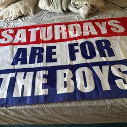 Saturdays Are For The Boys Flag