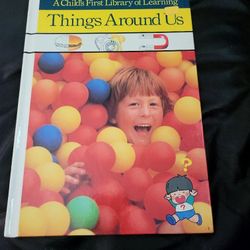 A Child's First Library Of Learning. Things Around US 