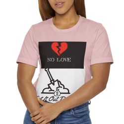 Pink No Love Unisex Jersey T-Shirt