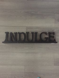 Wood Indulge Sign