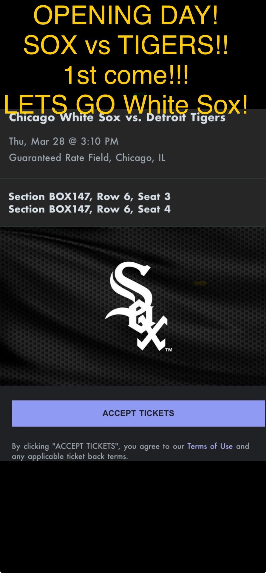 Chicago White Sox Opening Day-2 Tickets!!