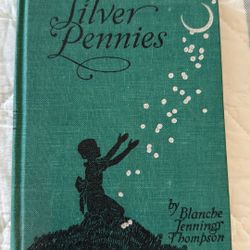 Silver Pennies By Blanche Jennings Thomson1944 Edition 