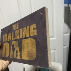 Wall sign The walking dad new
