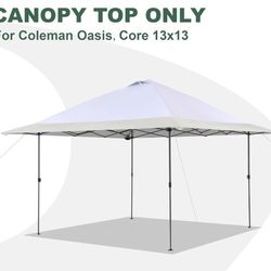 😁NEW - Replacement Cover TOP ONLY - Compatible with Coleman Oasis 13' x 13' 