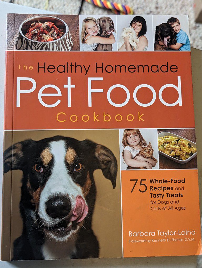 The Healthy Homemade Pet Food Cookbook