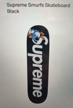 Supreme Smurfs Skateboard $150